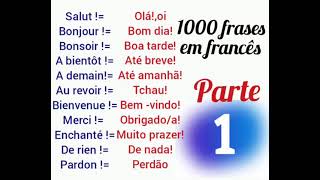 1000 frases mais usadas em francês parte 1 [upl. by Ekram]