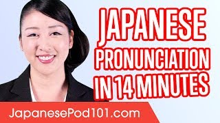 Learn Japanese Pronunciation in 14 Minutes [upl. by Jennings]