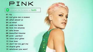 Pink 2021  Pink Greatest Hits Full Album 2021  Best Songs of Pink HQ [upl. by Drofnas]