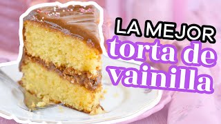 LA MEJOR RECETA DE TORTA DE VAINILLA ESPONJOSA Y DELICIOSA  AnnasPasteleria [upl. by Faythe]