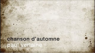 La minute de poésie  Chanson dautomne Paul Verlaine [upl. by Maximilien]