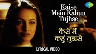 Kaise Main Kahun with lyrics quotकैसे मैं कहूँquot के बोल  RHTDM  Rahna Hai Tere Dil Mein R Madhavan [upl. by Feune202]