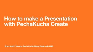 How to Make a Presentations with PechaKucha Create [upl. by Friedrich]