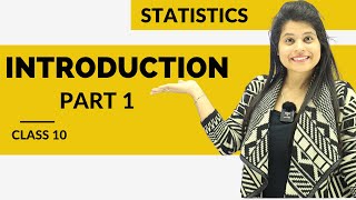 Statistics  Introduction Part 1  Chapter 14  Class 10 Maths  NCERT [upl. by Nagiem]