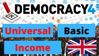 Democracy 4  Universal Basic Income UK [upl. by Antons665]