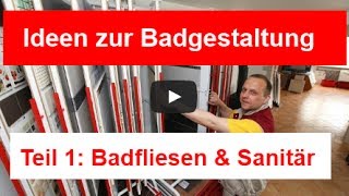 Badfliesen  Badgestaltung Teil 1 [upl. by Cherin]