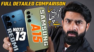 Samsung A15 Vs Redmi Note 13  Full Detailed Comparison [upl. by Himelman]