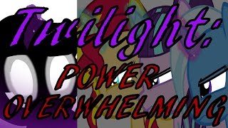 Twilight Power Overwhelming [upl. by Nairb]