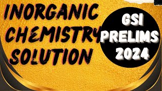 UPSC GEOCHEMIST 2024 PRELIMS PAPER SOLUTION ‖ Inorganic Chemistry 40 Questions ‖ Detail Explanation [upl. by Akcinehs]