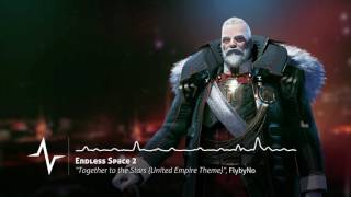 Together to the Stars United Empire Theme  Endless Space 2 Original Soundtrack [upl. by Weinrich]