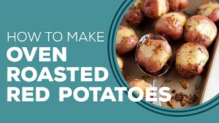 Blast From The Past Oven Roasted Red Potatoes [upl. by Budge]