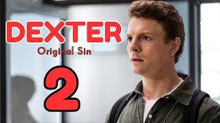 Dexter Original Sin Season 2 Release Date  What We Know [upl. by Christalle]