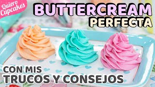 BUTTERCREAM AMERICANA PERFECTA 👍  RECETA FÁCIL  QUIERO CUPCAKES [upl. by Acima]