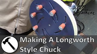 Making a Longworth Style Chuck [upl. by Imoyaba]