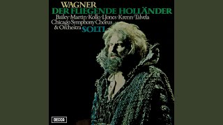 Wagner Der fliegende Holländer Act III Steuermann laß die Wacht quotSailors Chorusquot [upl. by Birmingham]