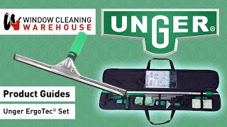 Unger ErgoTec® Window Cleaning Set  Product Guides  Window Cleaning Warehouse [upl. by Naillil]