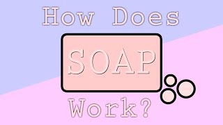 How Does Soap Work [upl. by Market774]