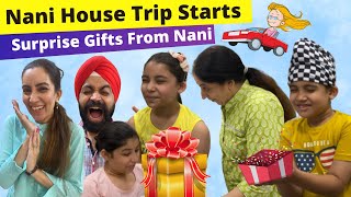 Nani House Trip Starts  Surprise Gifts From Nani  RS 1313 VLOGS  Ramneek Singh 1313 [upl. by Nawtna109]