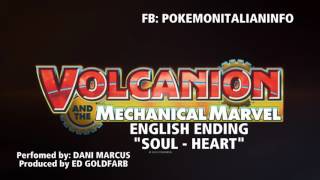 Pokémon Volcanion and the Mechanical Marvel  English Ending Theme HD STEREO quotSoul  Heartquot [upl. by Aubree371]