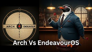 Arch Linux vs Endeavour OS [upl. by Rehpotsirc561]