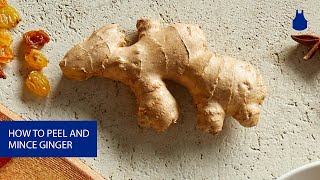 How To Peel amp Mince Ginger [upl. by Lothair]