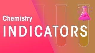 Indicators  Chemical Tests  Chemistry  FuseSchool [upl. by Kayla733]