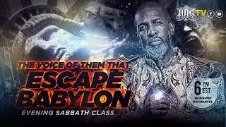 IUIC  SABBATH EVENING CLASS The Voice Of Them That Escape Babylon [upl. by Barnaby]