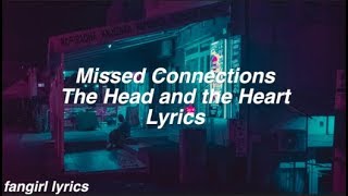 Missed Connection  The Head and the Heart Lyrics [upl. by Viole]