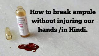 How to break ampulein hindiEasy method to break ampoule [upl. by Ambrose635]