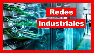 REDES INDUSTRIALES Qué son tipos y ventajas [upl. by Hairej564]