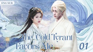 ENGSUB【The Cold Tyrant Favors Me】▶ EP 01  Ao Ruipeng Bailu💖Show CDrama [upl. by Lotsyrc]