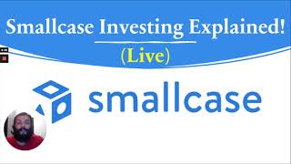 Smallcase Investing Explained LIVE [upl. by Eiduj517]