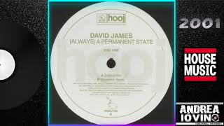 David James – Always A Permanent State Original Mix [upl. by O'Mahony470]