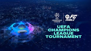 EA SPORTS FC™ MOBILE 24  Play the UEFA Champions League Tournament [upl. by Corie645]