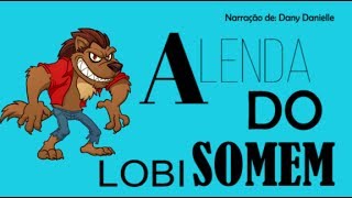 Lobisomem  A lenda do lobisomem  Música do lobisomem  Folclore  Lendas [upl. by Derian]