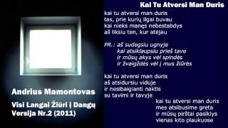 Andrius Mamontovas  Kai Tu Atversi Man Duris [upl. by Punke]