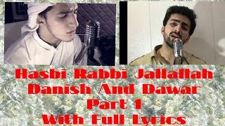 Hasbi Rabbi Jallallah Part 1 Full Lyrics  Danish And Dawar  Laughter land [upl. by Zenitram]