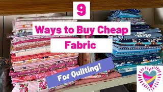 Where to Buy Cheap Fabric  9 Ways to Buy Quilting Fabric for Less [upl. by Gingras]