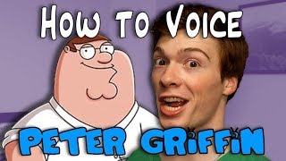 How to Voice It Peter Griffin [upl. by Oirtemed]