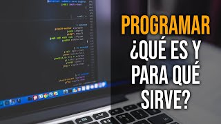 ¿Qué es Programar y para qué sirve [upl. by Cirderf]