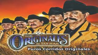 Los Originales de San Juan  Puros Corridos MIX Corridos Originales [upl. by Marelda]