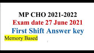 MP CHO 20212022 CHO Answer Key first shift  Exam 27 June 2021 Memory based Answer key Answer key [upl. by Otreblasiul617]