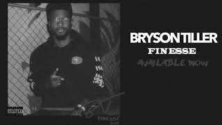 Bryson Tiller  “Finesse” Audio [upl. by Lledyl]