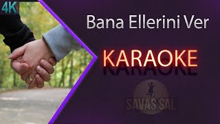 Bana Ellerini Ver Pervane Karaoke [upl. by Lennie]