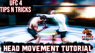 UFC 4 HEAD MOVEMENT TUTORIAL EASY TIPS [upl. by Ardnahsal610]