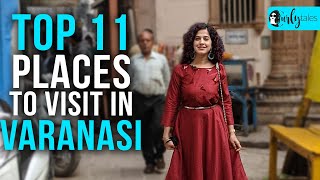 Top 11 Places In Varanasi You Must Visit  Curly Tales [upl. by Longley]