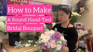 How to Make a Round Bridal Bouquet [upl. by Maccarone718]