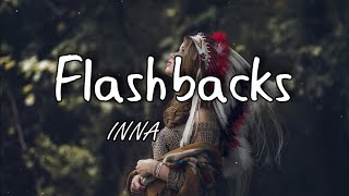 INNA  Flashbacks Lyrics [upl. by Oribelle]