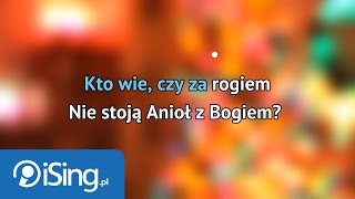 De Su  Kto wie czy za rogiem karaoke iSing [upl. by Eldwon577]