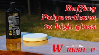 How to Buff Polyurethane to a High Gloss [upl. by Daffodil]